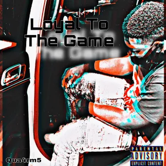 Loyal to the Game by Unknown Artist