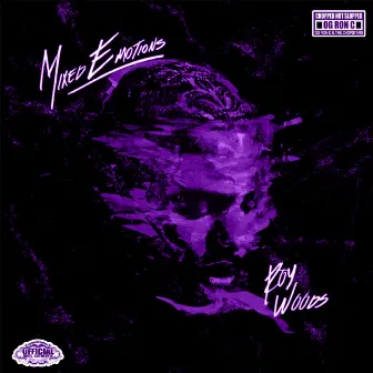 Mixed Emotions (Chopped Not Slopped) by Roy Woods