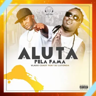 Luta Pela Fama by Vlado Coast