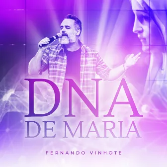 DNA de Maria by Fernando Vinhote