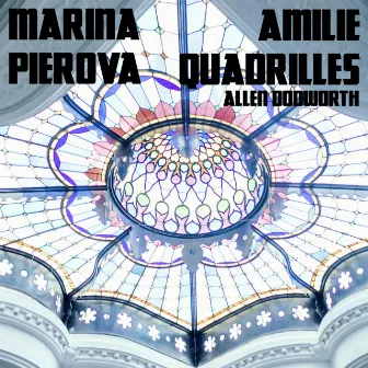 Amilie Quadrilles by Marina Pierova