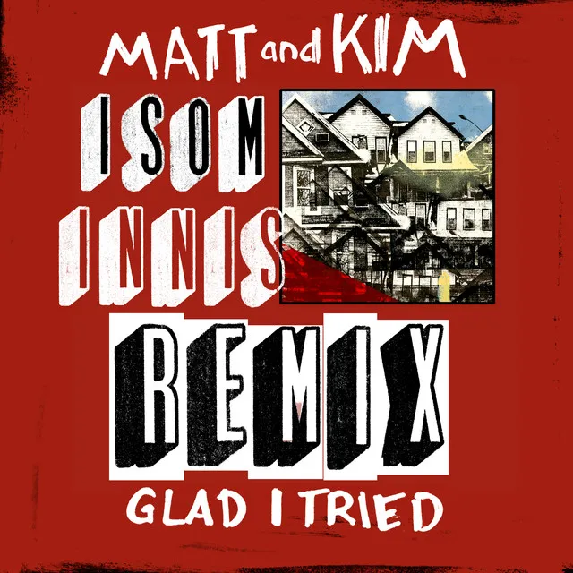 Glad I Tried (Isom Innis Remix)