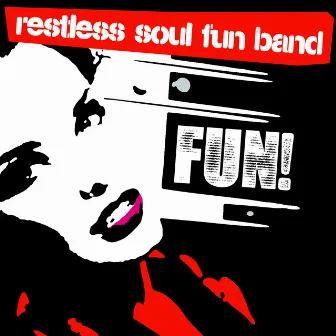 Fun! by Restless Soul Fun Band