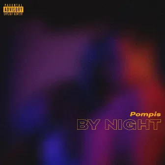 By Night by Pompis