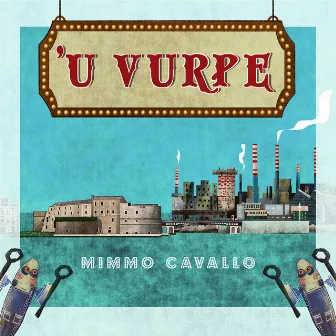 'U vurpe by Mimmo Cavallo