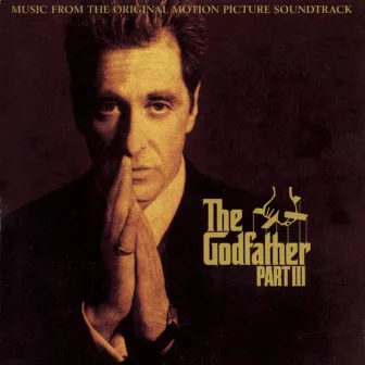 The Godfather Part III (Original Motion Picture Soundtrack) by Carmine Coppola