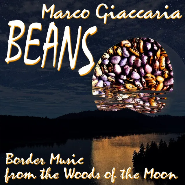 Beans: Border Music from the Woods of the Moon