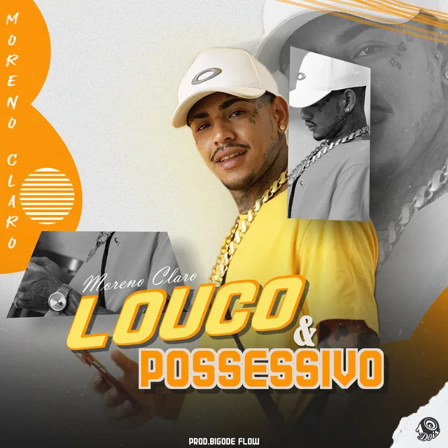 Louco & Possessivo