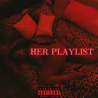 Her Playlist by jalen