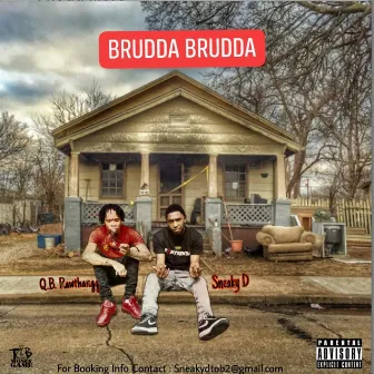 Brudda Bruddas by Sneakydtobmg