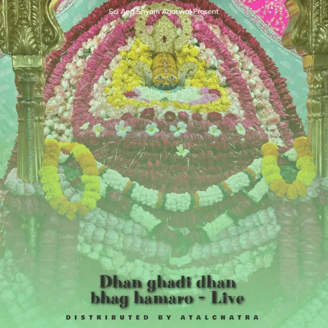 Dhan ghadi dhan bhag hamaro - Live