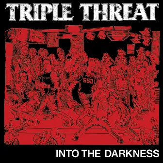 Into The Darkness by Triple Threat