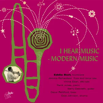 I Heard Music, Modern Music by Eddie Bert