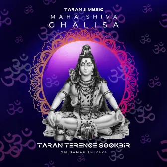 Maha Shiva Chalisa by Taran Terence Sookbir