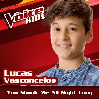 You Shook Me All Night Long (Ao Vivo / The Voice Brasil Kids 2017) by Lucas Vasconcelos