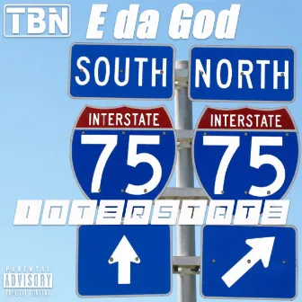 Interstate by E Da God