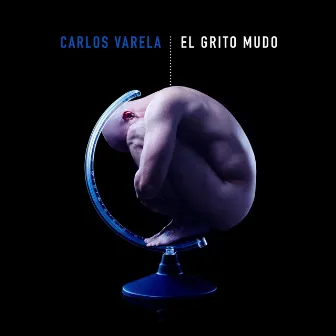 El Grito Mudo by Carlos Varela