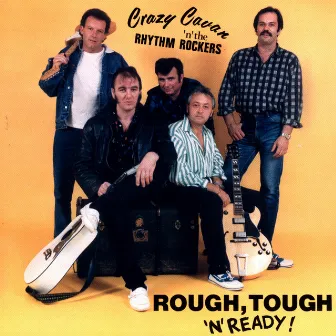 Rough, Tough'N'Ready by Crazy Cavan