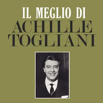 Il Meglio di Achille Togliani by Achille Togliani