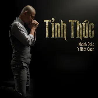 Tỉnh Thức (feat. Nhất Quân) by Khánh ĐaLa