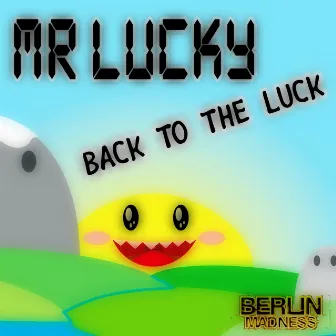 Back to the Luck by Mr Lucky