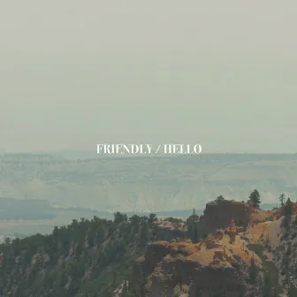 Friendly / Hello by Unknown Artist