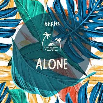 Alone by BARNA