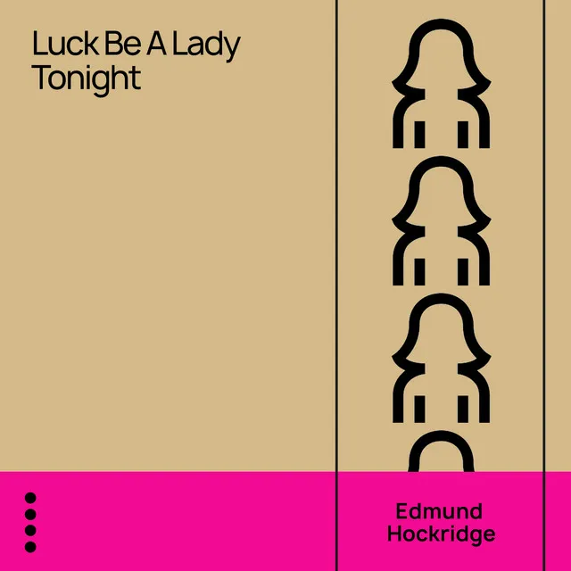 Luck Be a Lady Tonight