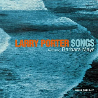 SONGS by Larry Porter