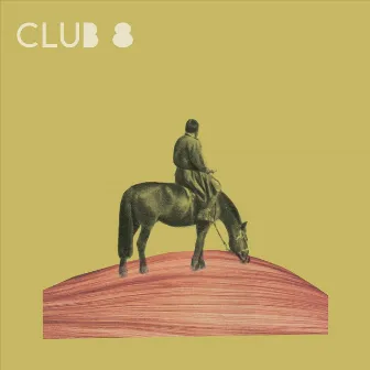 Getting By (Lakeside Dub Edit) by Club 8