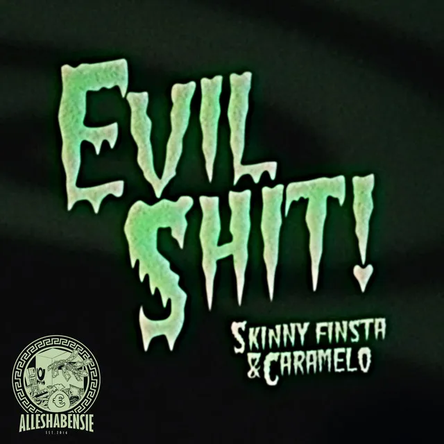 Evil Shit