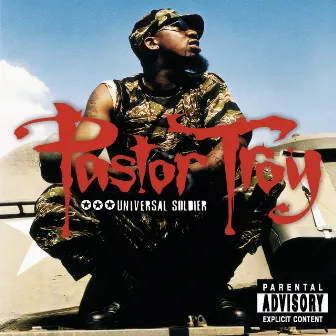 Universal Soldier by Pastor Troy