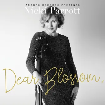 Dear Blossom, by Nicki Parrott