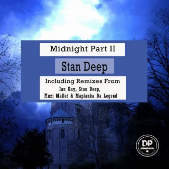 Midnight, Pt. 2 by Stan Deep