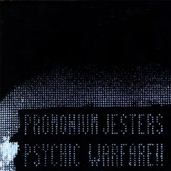 Psychic Warfare by Promonium Jesters