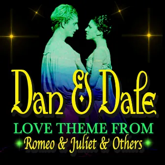 Love Theme from Romeo & Juliet and Others by Dale