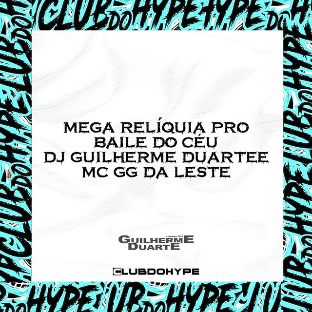 MEGA RELÍQUIA PRO BAILE DO CÉU