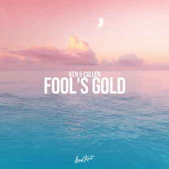 Fool's Gold by Callen