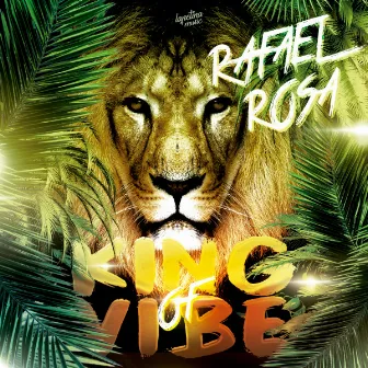 King Of Vibe by Rafael Rosa