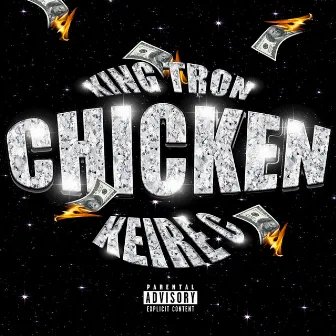 Chicken by King Tron