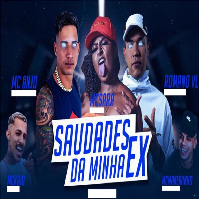 Saudades da Minha Ex (feat. MC Kaio & MC Maneirinho)