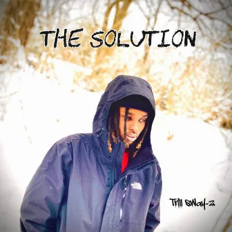 The Solution by Trill Sway-Z