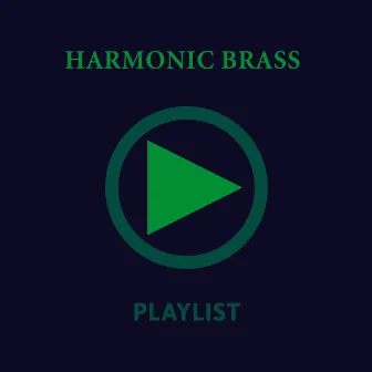 Playlist by Harmonic Brass