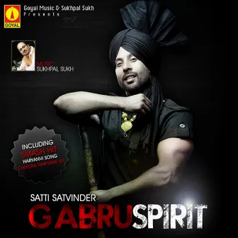 Gabru Spirit by Satti Satvinder