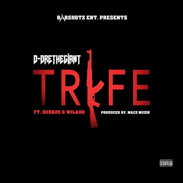 Trife (feat. Dubb20 & Wilaho)