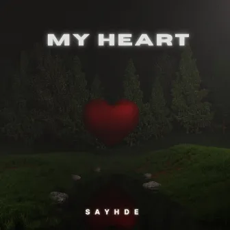 My Heart by SAYHDE