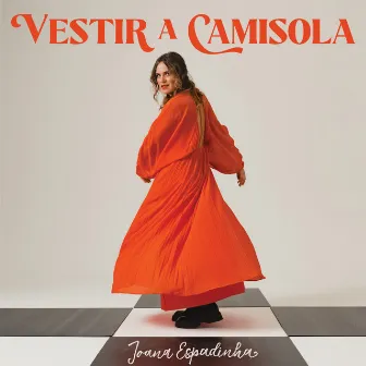 Vestir a Camisola by Joana Espadinha