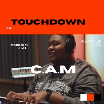 Touchdown by C.A.M