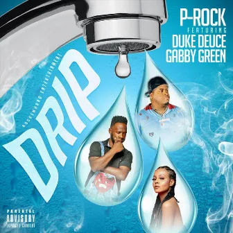 Drip by P-Rock