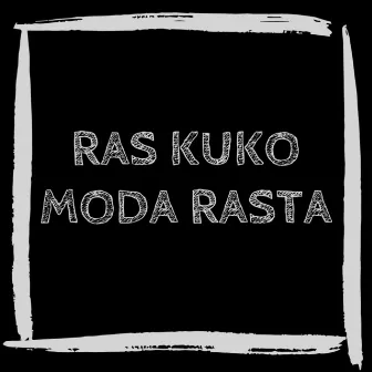 Moda Rasta by Ras Kuko